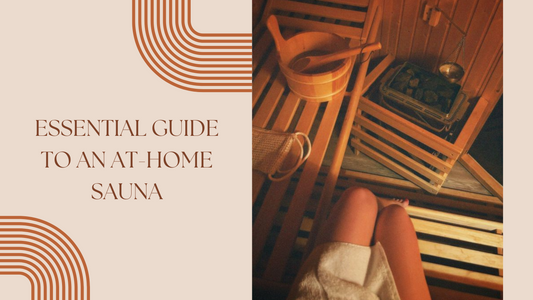 The Essential Guide to At-Home Saunas: Practice, Science, and Benefits