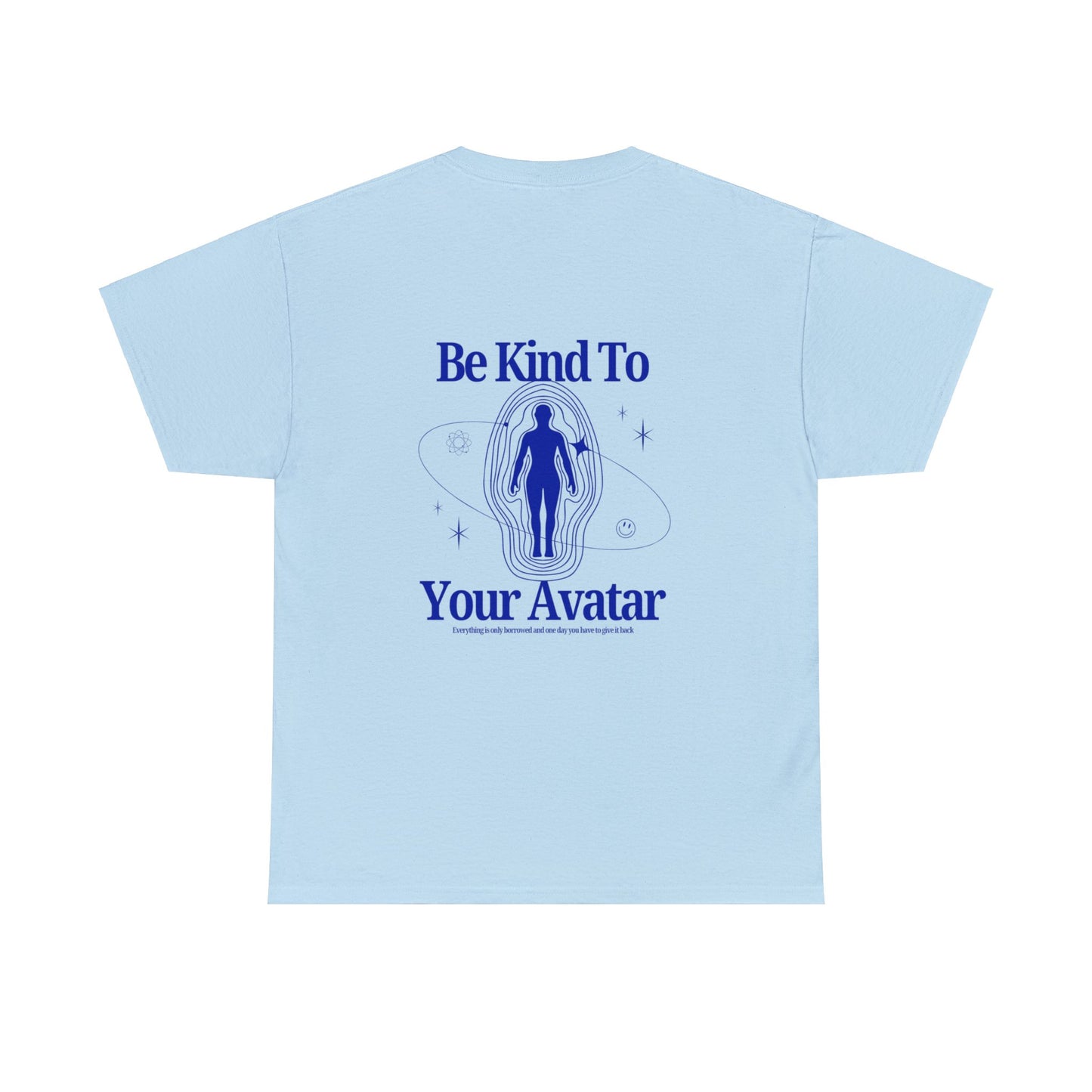 Be Kind To Your Avatar Tee