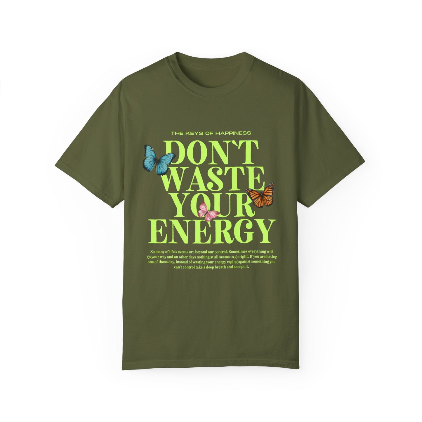 Don't Waste Your Energy Tee